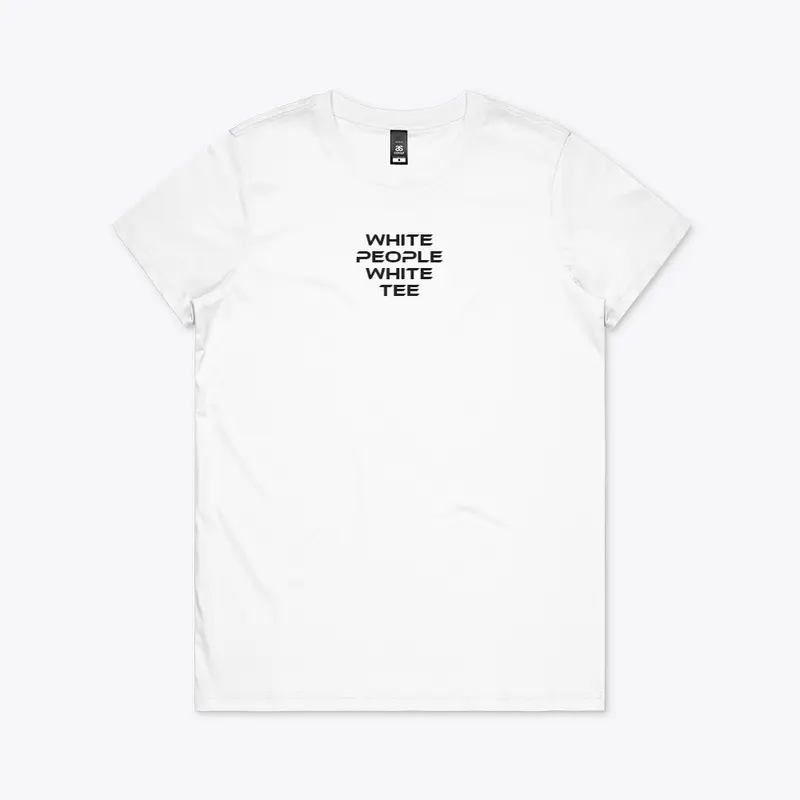 White People White Tees